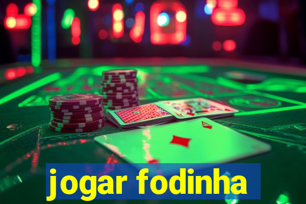 jogar fodinha